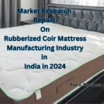 Market Research Report on Rubberized Coir Mattress Manufacturing Industry