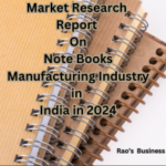 Market Research Report on Note Books Manufacturing Industry