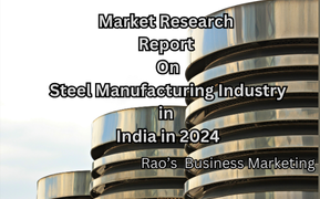 Market Research Report on Steel Manufacturing Industry