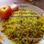 Market Research Report on Rice Roasted Flakes Manufacturing Industry
