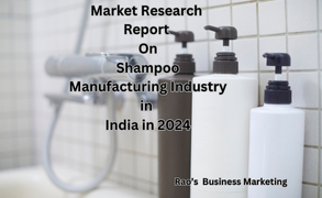 Market Research Report on Shampoo Manufacturing Industry
